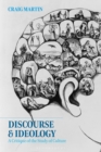 Discourse and Ideology : A Critique of the Study of Culture - Book