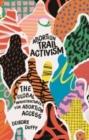 Abortion Trail Activism : The Global Infrastructures for Abortion Access - Book