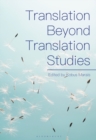 Translation Beyond Translation Studies - Book