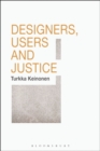 Designers, Users and Justice - Book