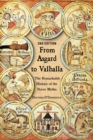 From Asgard to Valhalla : The Remarkable History of the Norse Myths - Book