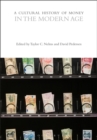 A Cultural History of Money in the Modern Age - eBook