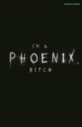 I'm a Phoenix, Bitch - Book