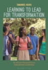 Learning to Lead for Transformation : An African Perspective on Educational Leadership - Book