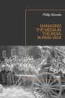 Managing the Media in the India-Burma War, 1941-1945 - eBook