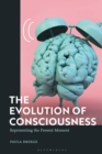 The Evolution of Consciousness : Representing the Present Moment - Book
