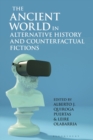 The Ancient World in Alternative History and Counterfactual Fictions - Book