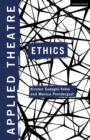 Applied Theatre: Ethics - Book