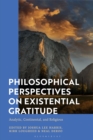 Philosophical Perspectives on Existential Gratitude : Analytic, Continental, and Religious - eBook