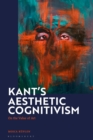 Kant's Aesthetic Cognitivism : On the Value of Art - Book