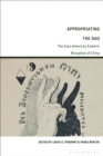 Appropriating the Dao : The Euro-American Esoteric Reception of China - eBook