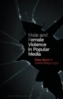 Male and Female Violence in Popular Media - Book
