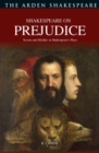 Shakespeare on Prejudice : 'Scorns and Mislike' in Shakespeare's Plays - Book