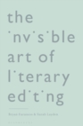 The Invisible Art of Literary Editing - Book