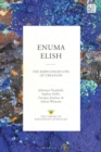 Enuma Elish : The Babylonian Epic of Creation - Book