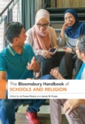 The Bloomsbury Handbook of Schools and Religion - eBook
