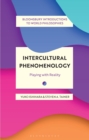 Intercultural Phenomenology : Playing with Reality - eBook