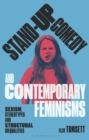 Stand-up Comedy and Contemporary Feminisms : Sexism, Stereotypes and Structural Inequalities - Book