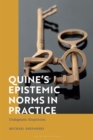 Quine’s Epistemic Norms in Practice : Undogmatic Empiricism - Book