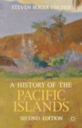 A History of the Pacific Islands - eBook