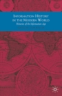 Information History in the Modern World : Histories of the Information Age - eBook