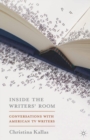 Inside The Writers' Room : Conversations with American TV Writers - eBook