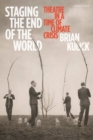 Staging the End of the World : Theatre in a Time of Climate Crisis - Book