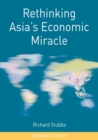 Rethinking Asia's Economic Miracle : The Political Economy of War, Prosperity and Crisis - eBook