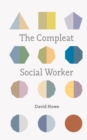 The Compleat Social Worker - eBook