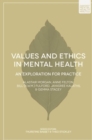 Values and Ethics in Mental Health : An Exploration for Practice - eBook