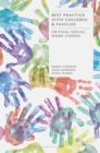 Best Practice with Children and Families : Critical Social Work Stories - eBook