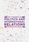 Key Concepts in Politics and International Relations - eBook