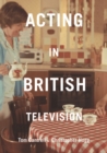 Acting in British Television - eBook