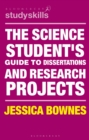 The Science Student's Guide to Dissertations and Research Projects - eBook