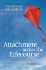 Attachment across the Lifecourse : A Brief Introduction - Book