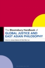 The Bloomsbury Handbook of Global Justice and East Asian Philosophy - eBook