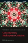 The Arden Research Handbook of Contemporary Shakespeare Criticism - Book