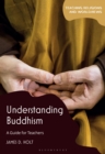 Understanding Buddhism : A Guide for Teachers - eBook