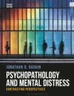 Psychopathology and Mental Distress : Contrasting Perspectives - Book