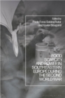 Food, Scarcity and Power in Southeastern Europe during the Second World War - eBook