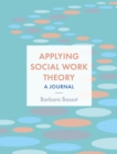 Applying Social Work Theory : A Journal - eBook