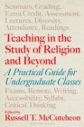 Teaching in the Study of Religion and Beyond : A Practical Guide for Undergraduate Classes - eBook