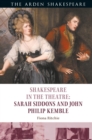 Shakespeare in the Theatre: Sarah Siddons and John Philip Kemble - Book