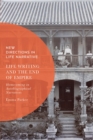 Life Writing and the End of Empire : Homecoming in Autobiographical Narratives - Book