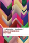The Bloomsbury Handbook of Creative Research Methods - Book