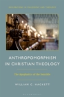 Anthropomorphism in Christian Theology : The Apophatics of the Sensible - Book