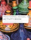 Mastering Arabic 1 Activity Book - Book