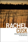 Rachel Cusk : Contemporary Critical Perspectives - Book
