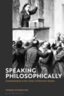 Speaking Philosophically : Communication at the Limits of Discursive Reason - Book