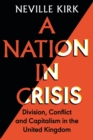A Nation in Crisis : Division, Conflict and Capitalism in the United Kingdom - Book